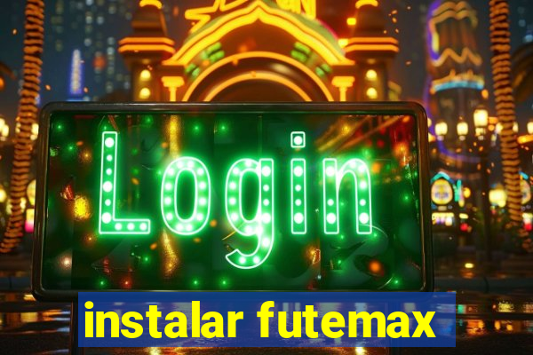 instalar futemax