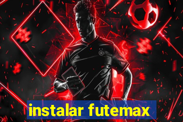 instalar futemax