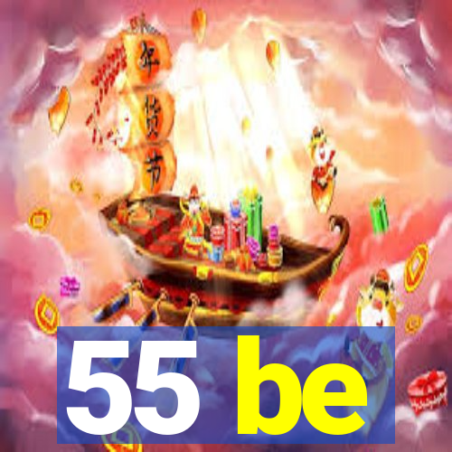 55 be