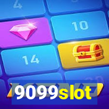 9099slot