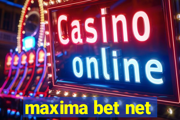 maxima bet net