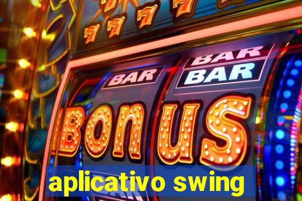 aplicativo swing