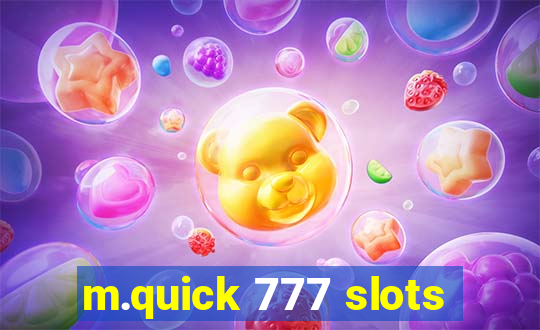 m.quick 777 slots