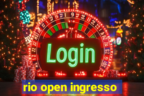 rio open ingresso