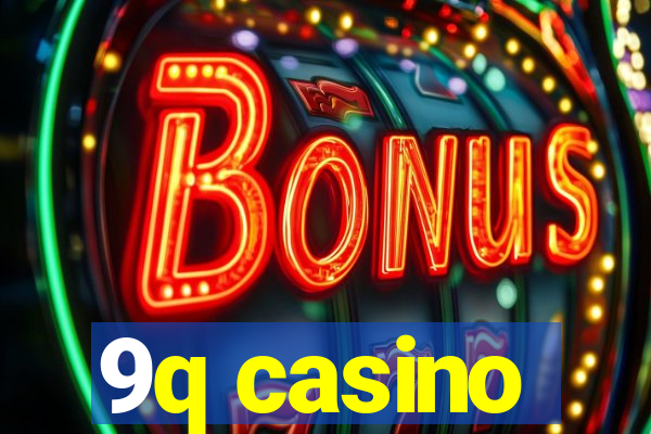 9q casino