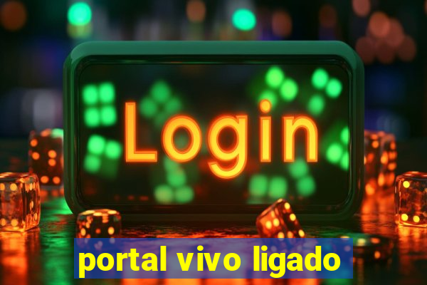 portal vivo ligado