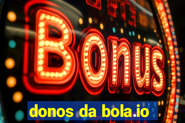 donos da bola.io