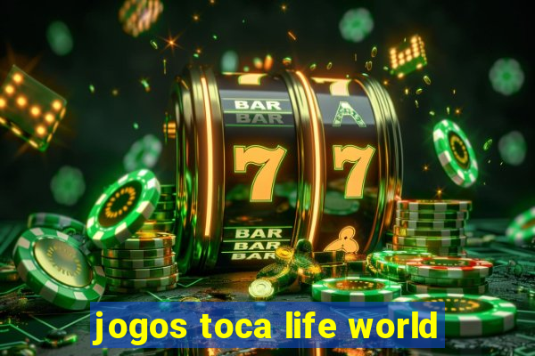 jogos toca life world