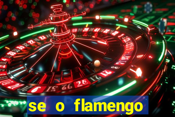 se o flamengo perder hoje o que acontece