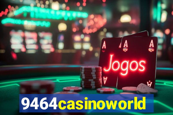 9464casinoworld