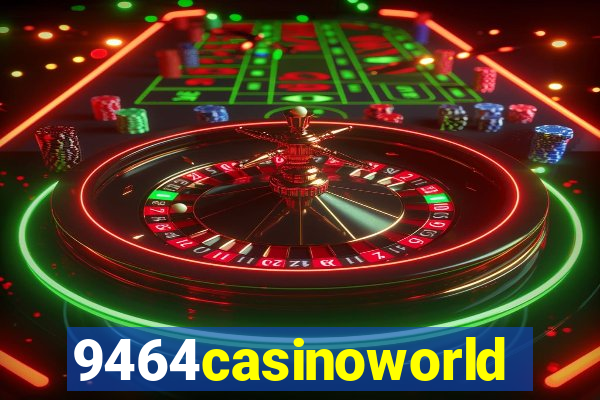 9464casinoworld