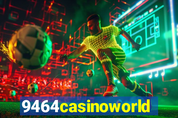 9464casinoworld