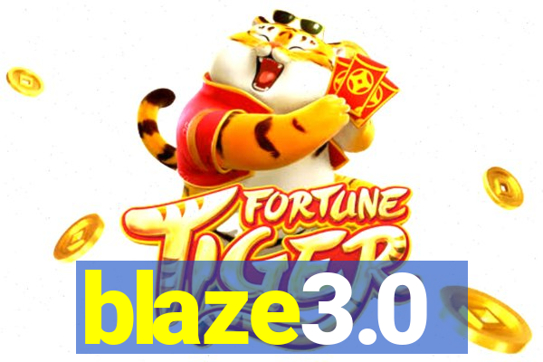 blaze3.0