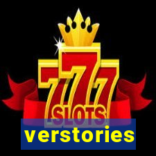 verstories