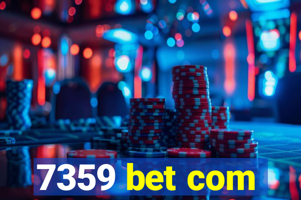 7359 bet com