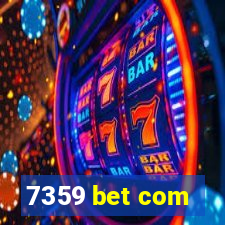 7359 bet com