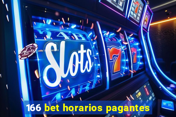 166 bet horarios pagantes