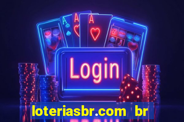 loteriasbr.com br site oficial