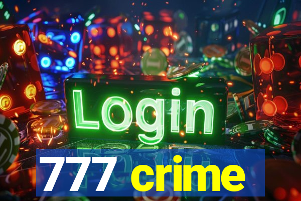 777 crime