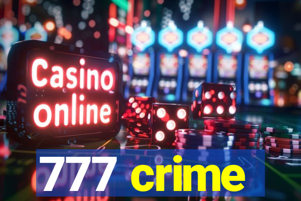 777 crime