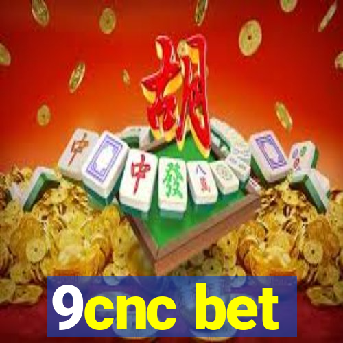 9cnc bet