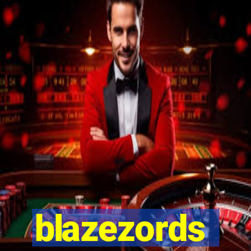 blazezords