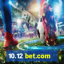 10.12 bet.com