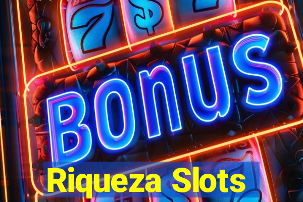 Riqueza Slots