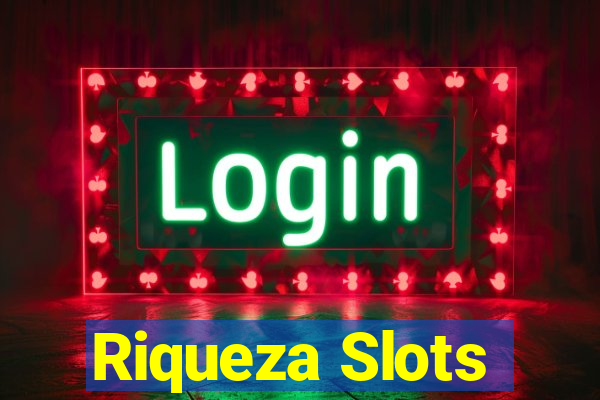 Riqueza Slots