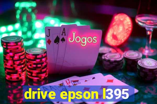 drive epson l395