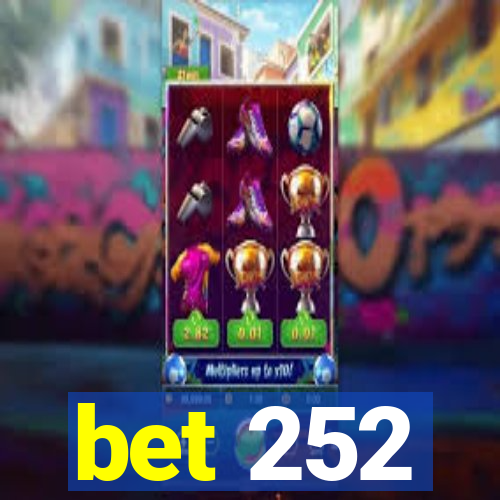 bet 252