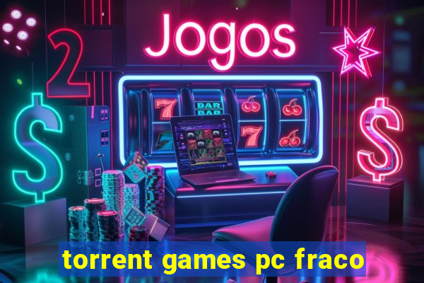 torrent games pc fraco