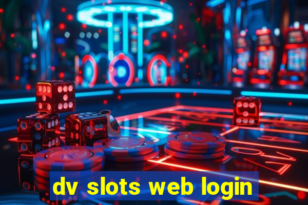 dv slots web login