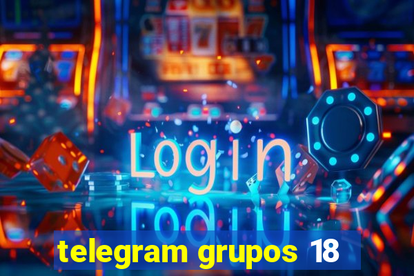 telegram grupos 18