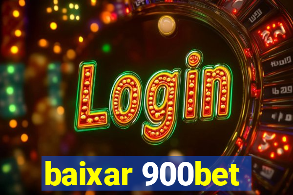 baixar 900bet