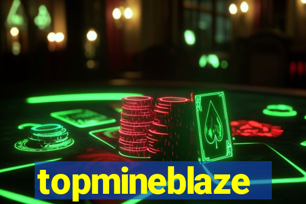 topmineblaze