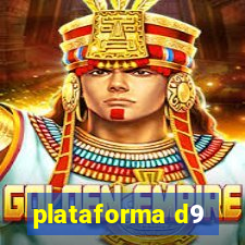 plataforma d9