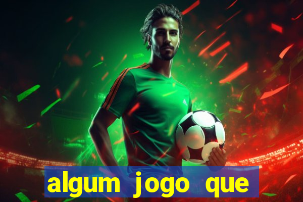 algum jogo que ganha dinheiro sem precisar depositar