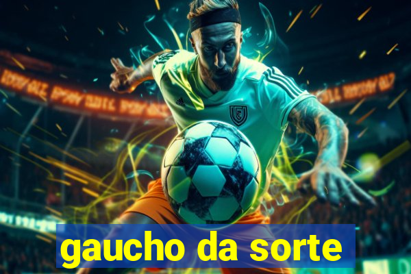 gaucho da sorte