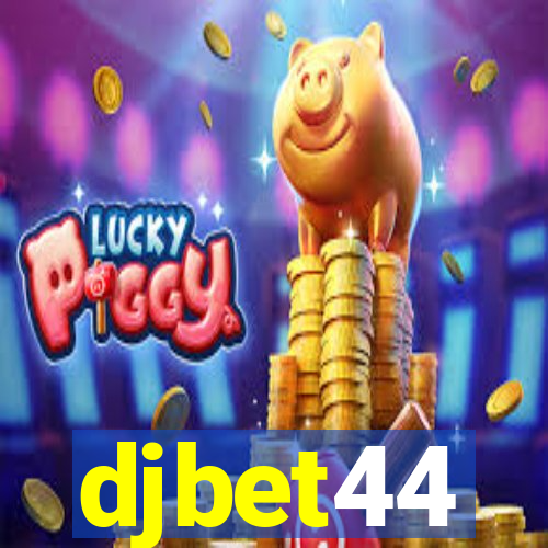 djbet44