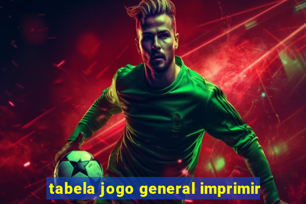 tabela jogo general imprimir