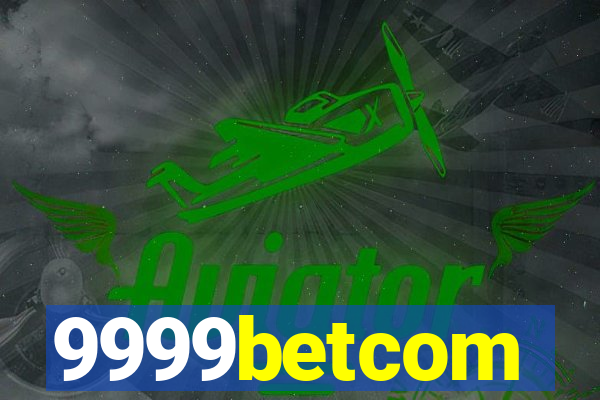 9999betcom