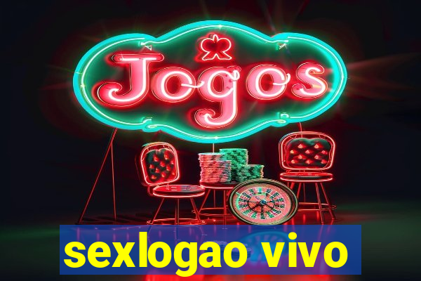 sexlogao vivo