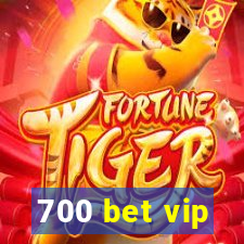 700 bet vip