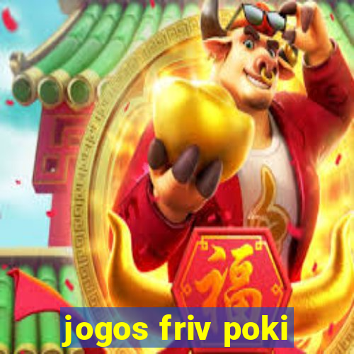 jogos friv poki