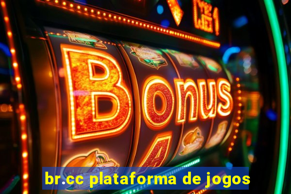 br.cc plataforma de jogos