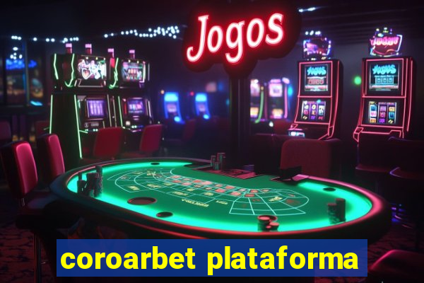 coroarbet plataforma