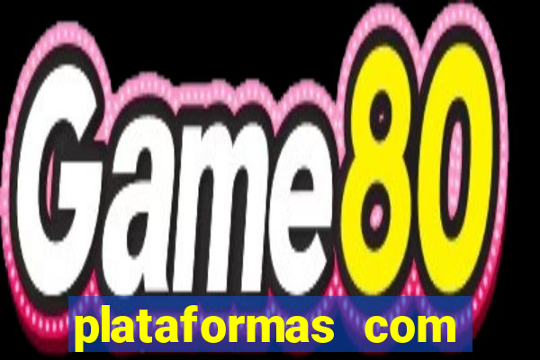 plataformas com jogo demo