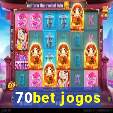 70bet jogos