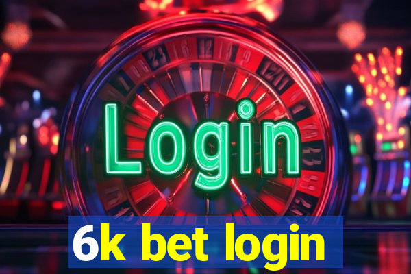 6k bet login